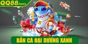 Bắn cá đại dương xanh