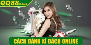 cách đánh Xì dách online