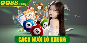 Cách nuôi lô khung - Chiến thuật dành cho người thông minh