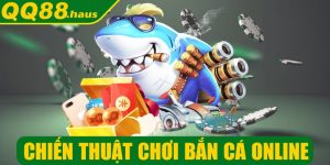 chiến thuật chơi bắn cá online