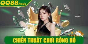 Chiến thuật chơi rồng hổ