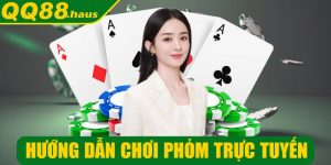 Hướng dẫn chơi phỏm trực tuyến