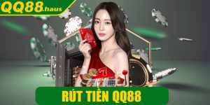 Rút tiền QQ88 - Cách thực hiện dễ dàng, hỗ trợ đa kênh