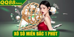 Xổ số miền Bắc 1 phút - Trải nghiệm nhanh, minh bạch